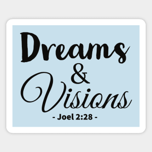 Dreams and visions Magnet